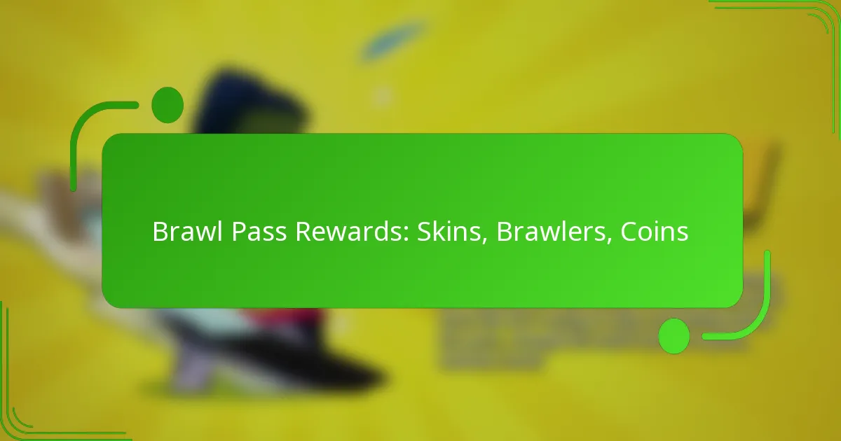 Brawl Pass Rewards: Skins, Brawlers, Coins