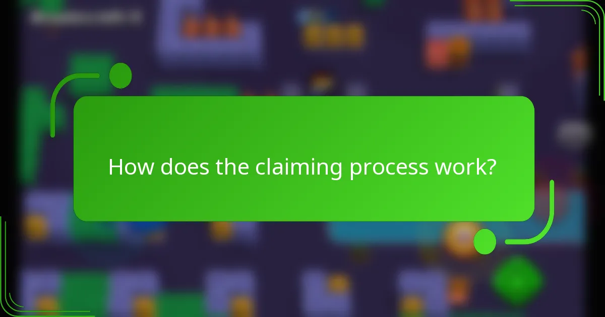 How does the claiming process work?