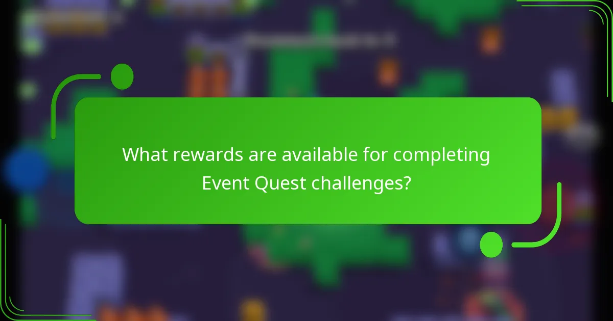 What rewards are available for completing Event Quest challenges?